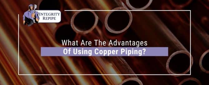 What Are The Advantages Of Using Copper Piping?