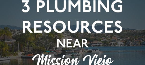 3-pumbling-resources-near-mission-viejo