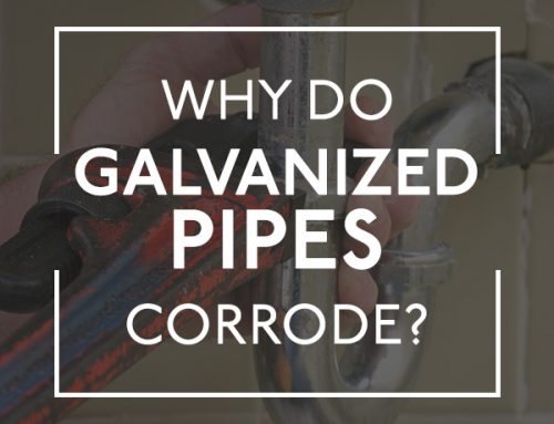 Why Do Galvanized Pipes Corrode?