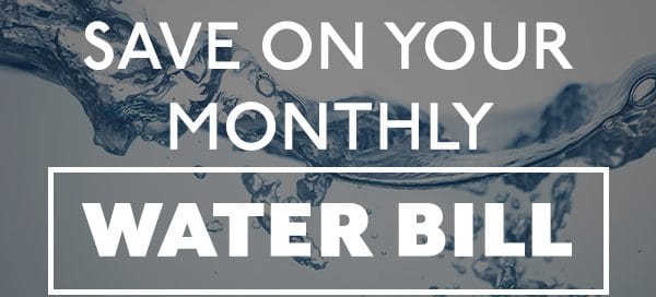 save-on-your-monthly-water-bill