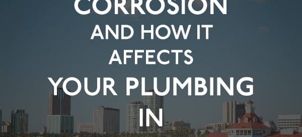 salt-water-corrosion-and-how-affects-your-plumbing-in-long-beach