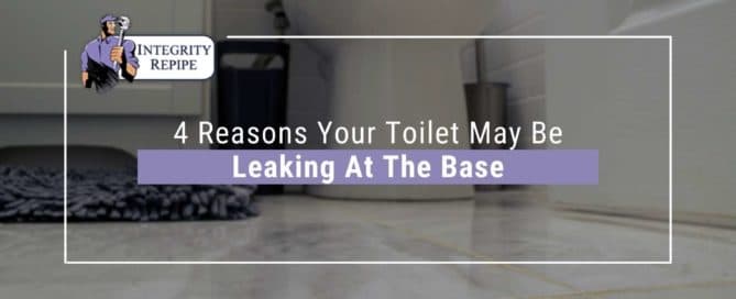 4 Reasons Your Toilet May Be Leaking At The Base