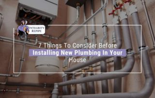 7 Things to Consider Before Installing New Plumbing in Your House