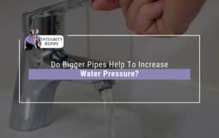 Do Bigger Pipes Help To Increase Water Pressure