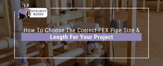 How To Choose The Correct PEX Pipe Size & Length For Your Project