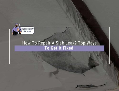 How To Repair A Slab Leak? Top Ways To Get It Fixed