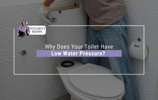 Why Does Your Toilet Have Low Water Pressure?