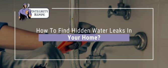 How To Find Hidden Water Leaks In Your Home