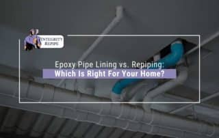 Epoxy Pipe Lining vs. Repiping Which Is Right For Your Home