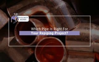 Which Pipe Is Right For Your Repiping Project