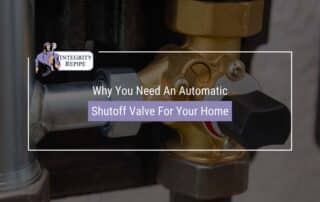 Why You Need An Automatic Shutoff Valve For Your Home