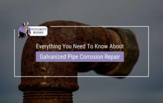 Everything You Need To Know About Galvanized Pipe Corrosion Repair