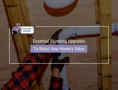 Essential Plumbing Upgrades To Boost Your Home’s Value